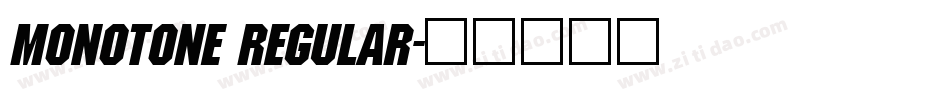 Monotone Regular字体转换